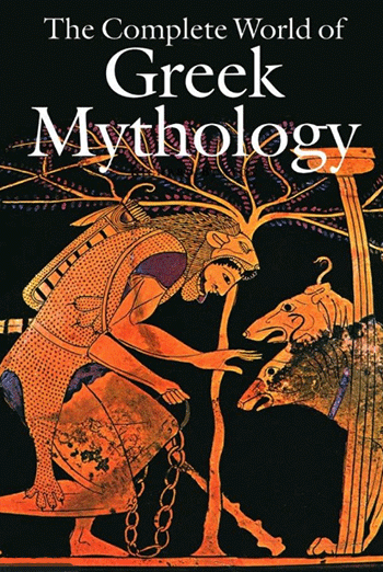 The Complete World of Greek Mythology by Richard Buxton
